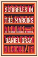 Čmáranice na okrajoch - 50 večných potešení z kníh KRÁTKY ZOZNAM NA CENU ČITATEĽOV KNIHY MOJEJ BAGY! - Scribbles in the Margins - 50 Eternal Delights of Books SHORTLISTED FOR THE BOOKS ARE MY BAG READERS AWARDS!