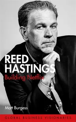 Reed Hastings: Hastings: Budovanie Netflixu - Reed Hastings: Building Netflix