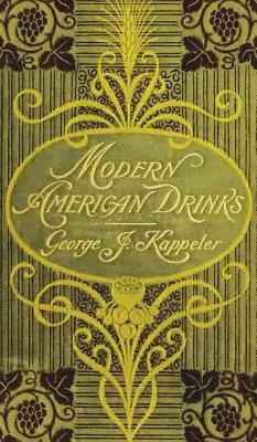 Moderné americké nápoje 1895 Reprint - Modern American Drinks 1895 Reprint