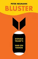 Bluster - Vojna Donalda Trumpa proti terorizmu - Bluster - Donald Trump's War on Terror