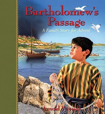 Bartolomejova cesta: Rodinný príbeh na advent - Bartholomew's Passage: A Family Story for Advent