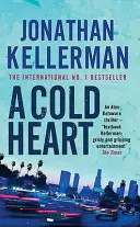Chladné srdce (séria Alex Delaware, kniha 17) - strhujúci psychologický kriminálny román - Cold Heart (Alex Delaware series, Book 17) - A riveting psychological crime novel
