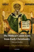 Zoznamy biblického kánonu z raného kresťanstva: Texty a analýzy - The Biblical Canon Lists from Early Christianity: Texts and Analysis