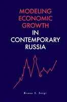 Modelovanie hospodárskeho rastu v súčasnom Rusku - Modeling Economic Growth in Contemporary Russia