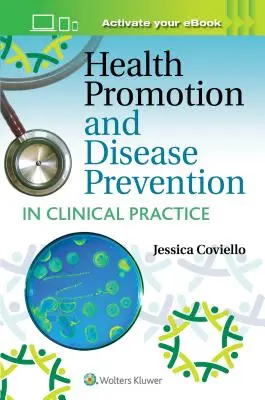 Podpora zdravia a prevencia chorôb v klinickej praxi - Health Promotion and Disease Prevention in Clinical Practice