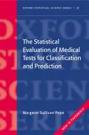 Štatistické hodnotenie lekárskych testov na klasifikáciu a predikciu - The Statistical Evaluation of Medical Tests for Classification and Prediction