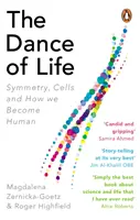 Tanec života - Symetria, bunky a ako sa stávame ľuďmi - Dance of Life - Symmetry, Cells and How We Become Human
