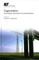 Kogenerácia: Technológie, optimalizácia a implementácia - Cogeneration: Technologies, Optimization and Implementation