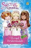 Tajné kráľovstvo: Špeciálna 8: Kráľovské družičky - Secret Kingdom: Special 8: Royal Bridesmaids