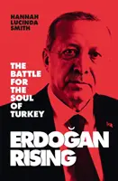 Erdogan Rising: Varovanie pre Európu - Erdogan Rising: A Warning to Europe