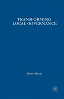 Transformácia miestnej správy: Od thatcherizmu k novým labouristom - Transforming Local Governance: From Thatcherism to New Labour