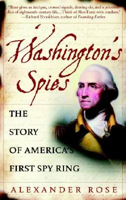 Washingtonovi špióni: Príbeh prvej americkej špionážnej skupiny - Washington's Spies: The Story of America's First Spy Ring
