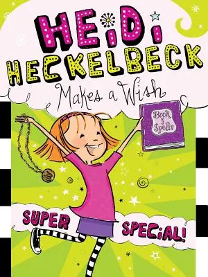 Heidi Heckelbeck si niečo želá, 17: Super špeciál! - Heidi Heckelbeck Makes a Wish, 17: Super Special!