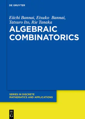 Algebraická kombinatorika - Algebraic Combinatorics