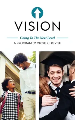 Vízia: Vychádzame z novej verzie Biblie - Vision: Going To The Next Level