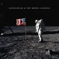 Hasselblad a pristátie na Mesiaci - Hasselblad & the Moon Landing