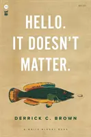 Ahoj. Na tom nezáleží. - Hello. It Doesn't Matter.