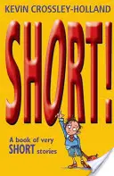 Krátky! Kniha veľmi krátkych príbehov - Short!: A Book of Very Short Stories
