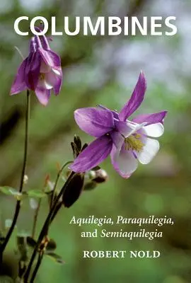 Kolumbíny: Akvilegia, paraquilegia a semiaquilegia - Columbines: Aquilegia, Paraquilegia, and Semiaquilegia