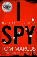 Ja špión: Môj život v Mi5 - I Spy: My Life in Mi5
