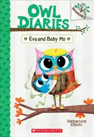 Eva a malá Mo: Kniha o vetvách (Sovie denníky #10), 10 - Eva and Baby Mo: A Branches Book (Owl Diaries #10), 10