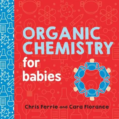 Organická chémia pre bábätká - Organic Chemistry for Babies