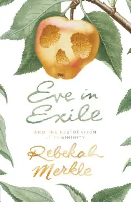 Eva vo vyhnanstve a obnova ženskosti - Eve in Exile and the Restoration of Femininity