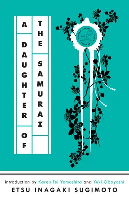 Dcéra samuraja: Memoáre samurajky - A Daughter of the Samurai: A Memoir