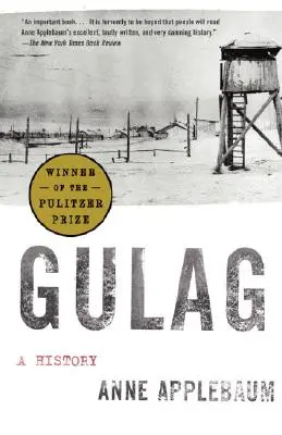 Gulag: Gulág: dejiny - Gulag: A History