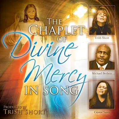 Korunka k Božiemu milosrdenstvu v piesni - The Chaplet of Divine Mercy in Song
