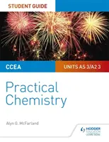 Príručka pre študentov CCEA AS/A2 Chemistry: Praktická chémia - CCEA AS/A2 Chemistry Student Guide: Practical Chemistry