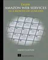 Naučte sa webové služby Amazonu za mesiac obedov - Learn Amazon Web Services in a Month of Lunches