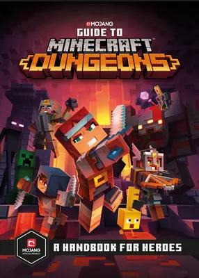 Sprievodca dungeonmi Minecraft: Príručka pre hrdinov - Guide to Minecraft Dungeons: A Handbook for Heroes