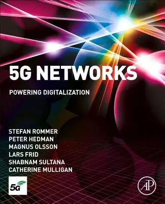 Základné siete 5g: Sieťové siete 5: Poháňanie digitalizácie - 5g Core Networks: Powering Digitalization