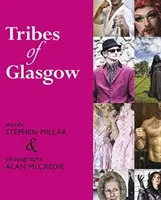 Kmene z Glasgowa - Tribes of Glasgow
