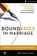 Hranice v manželstve Príručka pre účastníkov - Boundaries in Marriage Participant's Guide