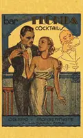 Bar La Florida Koktaily 1935 Reprint - Bar La Florida Cocktails 1935 Reprint