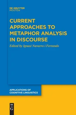 Súčasné prístupy k analýze metafor v diskurze - Current Approaches to Metaphor Analysis in Discourse
