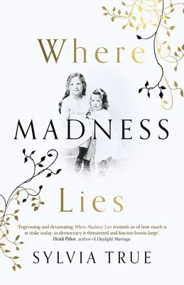 Kde leží šialenstvo - Where Madness Lies