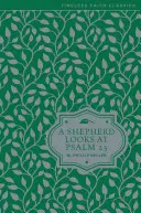 Pastier sa pozerá na Žalm 23 - A Shepherd Looks at Psalm 23