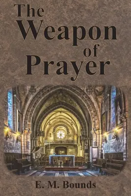 Zbraň modlitby - The Weapon of Prayer