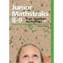 Junior Mathstraks 8-9: Blackline Masters pre vekovú kategóriu 8-9 rokov - Junior Mathstraks 8-9: Blackline Masters for Ages 8-9