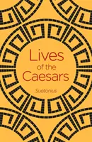 Životy cisárov - Lives of the Caesars