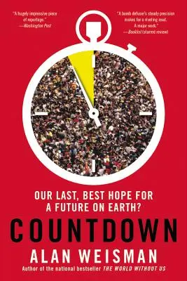 Odpočítavanie: Naša posledná, najlepšia nádej na budúcnosť na Zemi? - Countdown: Our Last, Best Hope for a Future on Earth?