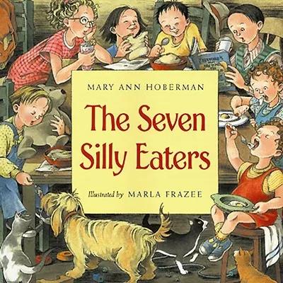 Sedem hlúpych jedákov - The Seven Silly Eaters