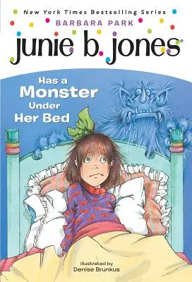 Junie B. Jonesová #8: Junie B. Jonesová má pod posteľou príšeru - Junie B. Jones #8: Junie B. Jones Has a Monster Under Her Bed