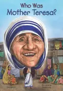 Kto bola Matka Tereza? - Who Was Mother Teresa?