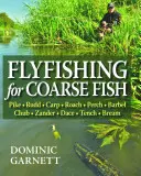 Muškárenie na hrubozrnné ryby - Flyfishing for Coarse Fish