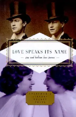 Láska hovorí svoje meno: Básne o láske homosexuálov a lesbičiek - Love Speaks Its Name: Gay and Lesbian Love Poems