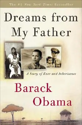 Sny môjho otca: Príbeh o rase a dedičstve - Dreams from My Father: A Story of Race and Inheritance